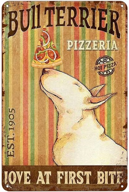 8x12 inch Bull Terrier Pizzeria Love at First Bite Vintage Metal Tin Signs for Street Garage Family Cafe Bar Farm Wall Bathroom Decoration Crafts Metal