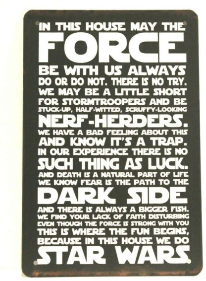 8x12 inch In This House May The Force Be With You Us Tin Metal Poster Sign Star Wars Retro Retro Metal Posters Wall Decoration Home Office Bar Garage Cafe