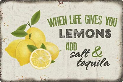 8x12 inch When Life Gives You Lemons Add Salt & Tequila Metal Plaque Tin Sign