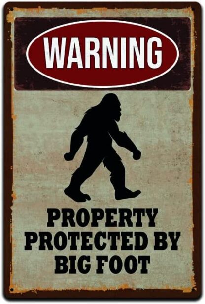 8x12 inch Warning Property Patrolled By Big Foot - Funny Big Foot Tin Sign