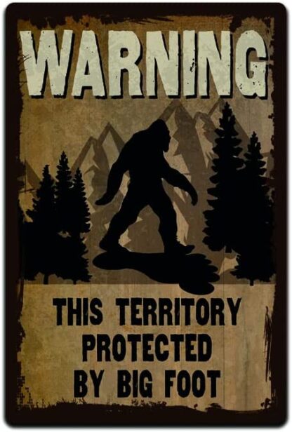 8x12 inch Warning This Territory Is Protected By Bigfoot - Funny Warning Big Foot