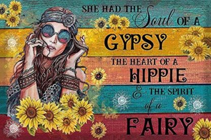 8x12 inch She Had The Soul of a Gypsy The Heart of a Hippie The Spirit of a Fairy Metal Poster