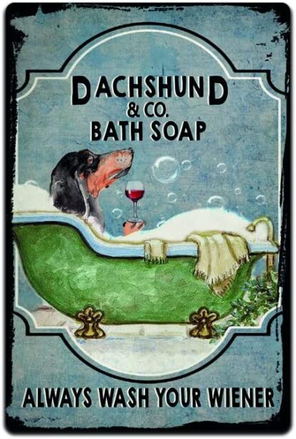 8x12 inch Daschund Soap Co - Always Wash Your Weiner