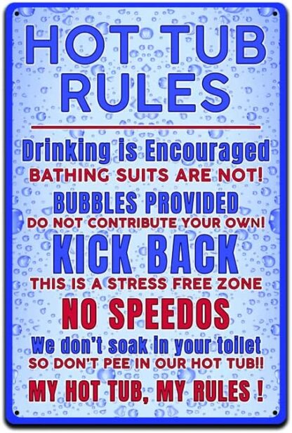 8x12 inch Hot Tub Rules - Funny Tin Sign For Home, Outside, HotTub