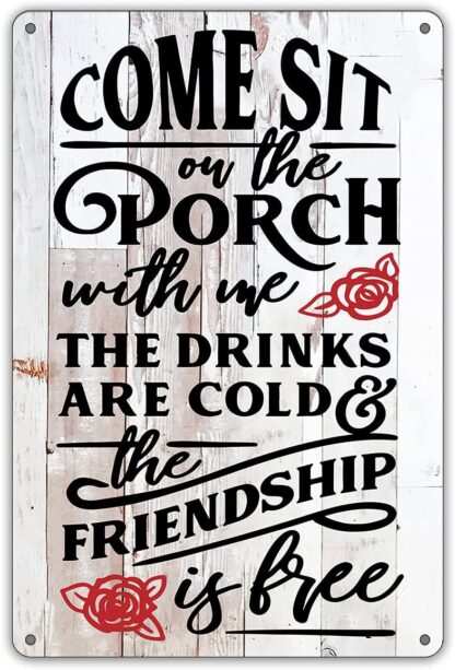 8x12 inch Funny Metal Tin Sign Come Sit on The Porch Sign