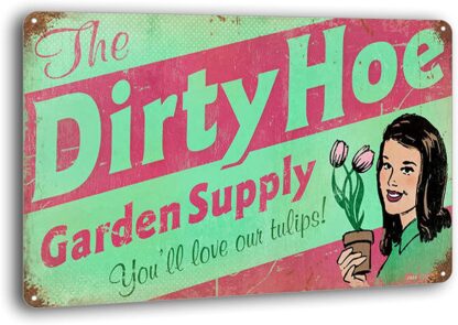 8x12 inch Retro Dirty Hoe Garden Metal Tin Signs