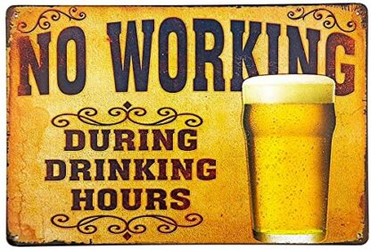 8x12 inch No Working During Drinking Hours