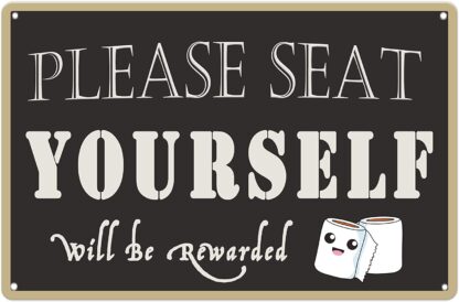 8x12 inch Bathroom Wall Decor Tin Sign, Please Seat Youuself Will Be Rewarded Poster Plaque