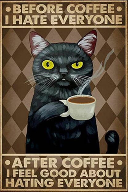 8x12 inch Before and After Coffee Black Cat Poster I Hate Everyone After Coffee