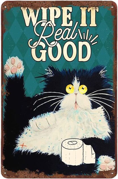 8x12 inch Cat Wipe It Real Good Vintage Tin Sign