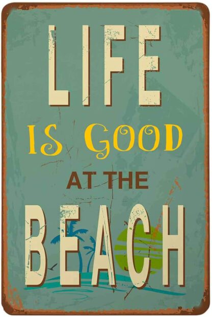 8x12 inch Life is Good at Beach Tin Sign Wall Retro Metal