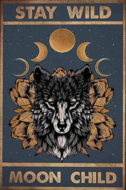 8x12 inch Beautiful Wolf Wild Wolf and Stay Wild Moon Child