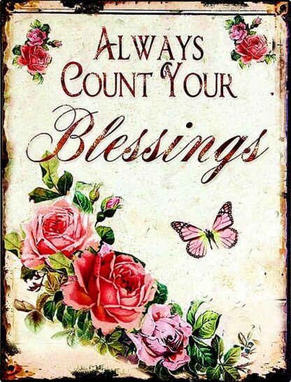 8x12 inch Vintage Tin Poster Butterfly Rose Always Count Your Blessings