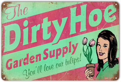 8x12 inch Tin Sign Personalized Retro Dirty Hoe Garden Sign