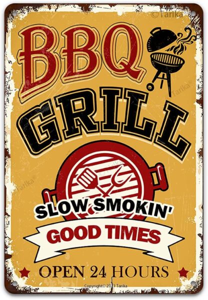 8x12 inch BBQ Grill Slow Smokin' Good Times Open 24 Hours