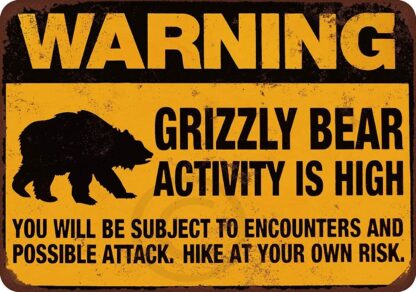 8x12 Inches New Tin Sign Warning Grizzly Bear Activity is High