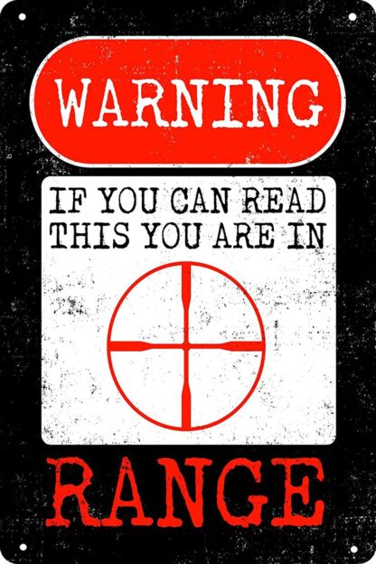 8x12 inch Warning if You Can Read This You Are in Range Metal Tin Sign