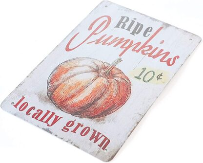 8x12 inch Ripe Pumpkins 10 Cent Locally Grown Decor Tin Signs