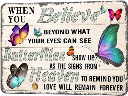 8x12 inch When You Believe Beyond What Your Eyes Can See Butterflies Show Up As The Signs from Heaven