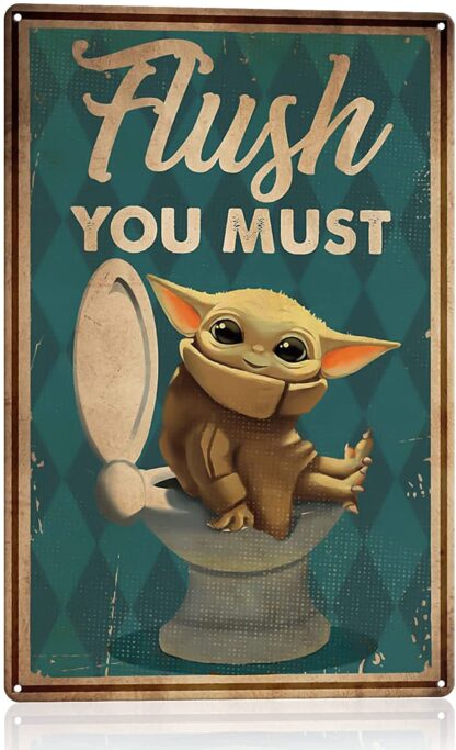 8x12 inch Baby Yoda Flush You Must Tin Sign