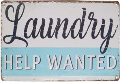 8x12 inch Laundry Help Wanted Vintage Farmhouse Laundry Room Sign