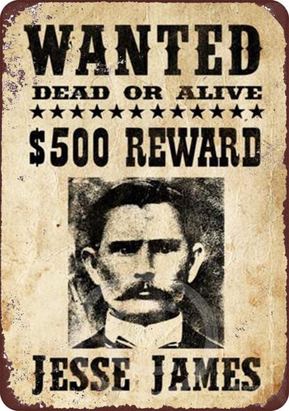 8x12 inch Jesse James Original Wanted Poster Aluminum