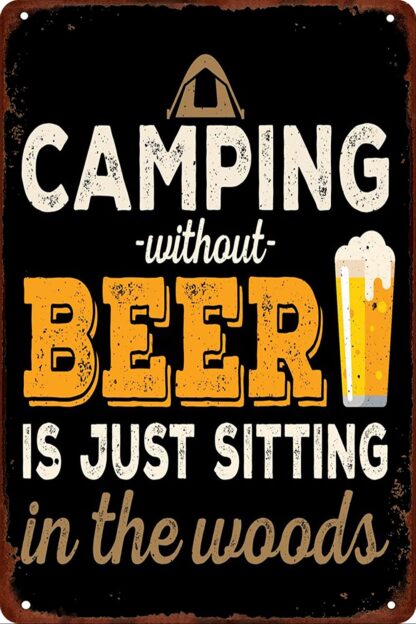 8x12 inch Camping Without is Just Sitting in the Woods Funny Camping Sign