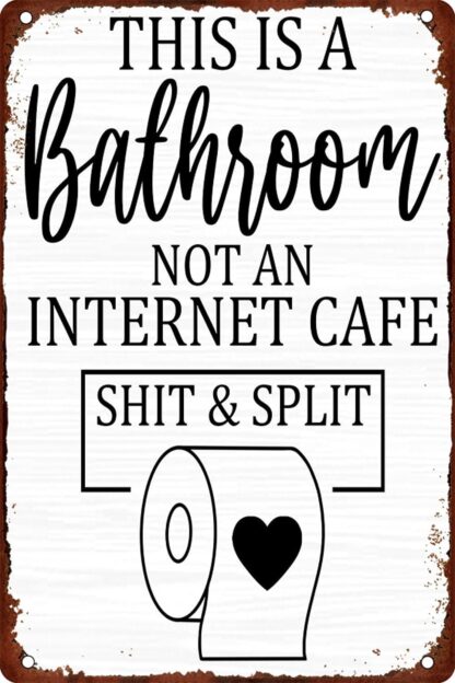 8x12 inch This is a Bathroom Not an Internet Cafe Vintage Tin Metal Sign