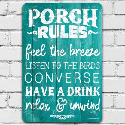 8x12 inch Metal Sign - Porch Rules - Feel The Breeze, Listen to the Birds