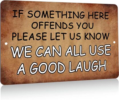 8x12 inch If Something Here Offends You Please Let Us Know Retro Metal Sign