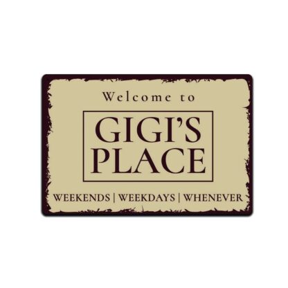 8x12 inch Grandma Home Decor Metal Sign Welcome to Gigi's Place