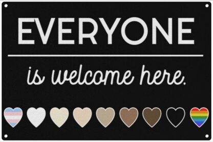 8x12 inch Vintage Painting Tin Sign Everyone is Welcome Here Cute Sign