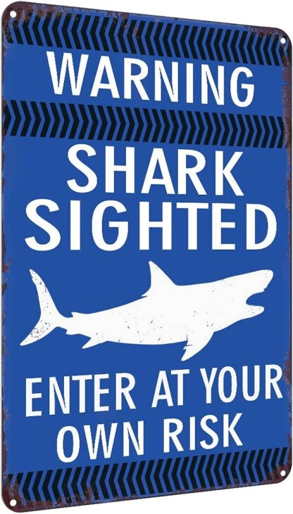 8x12 inch Warning Shark Sighted Enter at Your Own Risk Metal Tin Sign