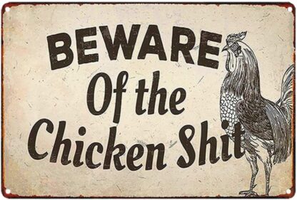 8x12 inch Beware of The Chicken Shit Sign Yard Vintage Tin Signs