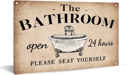 8x12 inch Funny the Bathroom Open 24 Hours Quotes Tin Sign