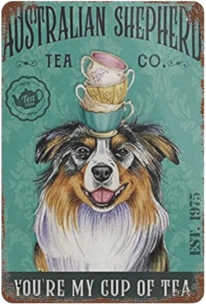 8x12 inch Australian Shepherd Tea Metal Tin Signs