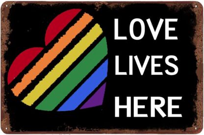 8x12 inch Love Lives Here Fun Tin Sign LGBT Decor