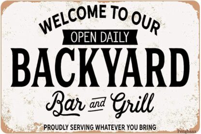 8x12 inch Welcome to Our Backyard Bar and Grill Retro Tin Sign