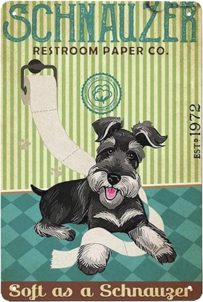 8x12 inch Vintage Schnauzer Restroom Paper Co. Est.1972 Soft As A Schnauzer