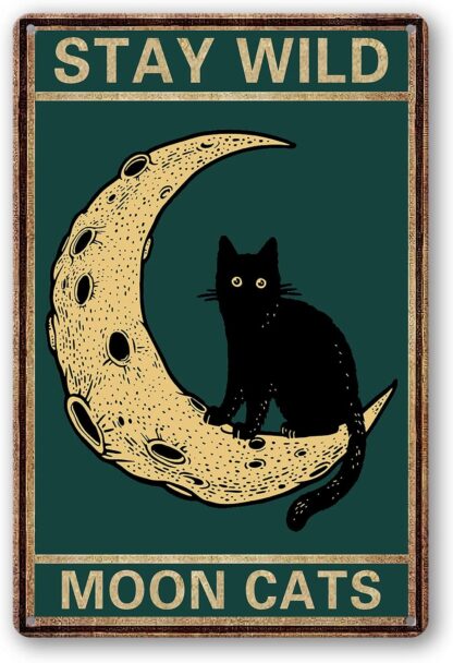 8x12 inch Stay Wild Moon Cats Sign Metal Tin Signs