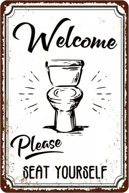 8x12 inch Bathroom Vintage Tin Signs- Welcome Please seat Yourself