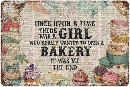 8x12 inch Tin Sign Once Upon A Time There was A Girl Who Really Wanted to Open