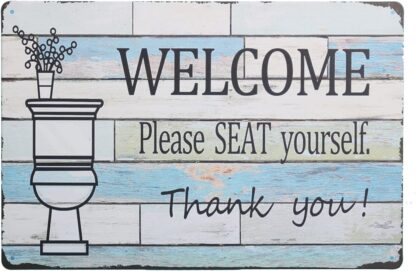 8x12 inch Welcome Please Seat Yourself Metal sign