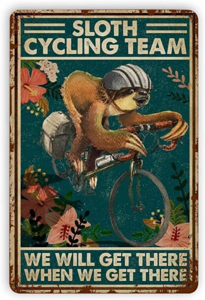 8x12 inch Sloth Cycling Team Metal Tin Sign,We Will Get There