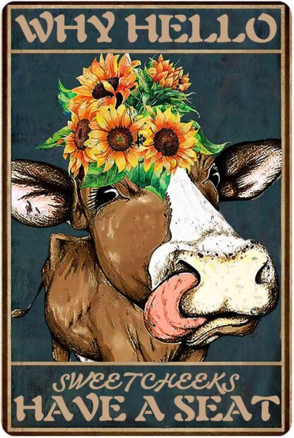 8x12 inch Why Hello Sweet Cheeks Have A Seat Cow Metal Tin Sign