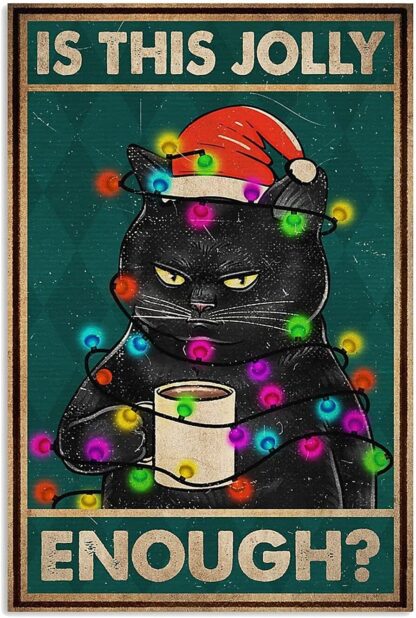 8x12 inch Christmas Black Cat Decor is This Jolly Enough Poster