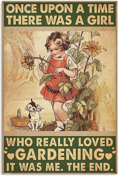 8x12 inch Gardening Metal Tin Sign,Once Upon A Time There was A Girl