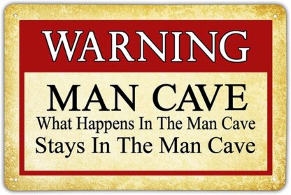 8x12 inch Warning Man Cave What Happens in the Man Cave Stays