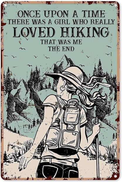 8x12 inch A Girl Who Really Loved Hiking Metal Tin Sign