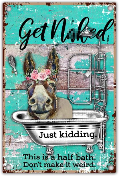 8x12 inch Funny Bathroom Quote Donkey Retro Farmhouse Metal Tin Sign